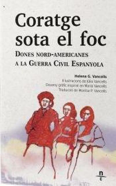 Coratge sota el foc