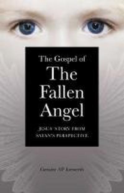 The Gospel of the Fallen Angel