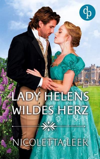Lady Helens wildes Herz