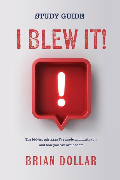 I Blew it! Study Guide