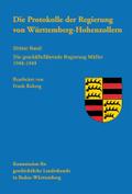Die Protokolle der Regierung von Württemberg-Hohenzollern: Dritter Band: Die geschäftsführende Regierung Müller 1948-1949 (Kabinettsprotokolle von ... und Württemberg-Hohenzollern 1945-1952, 3/3)
