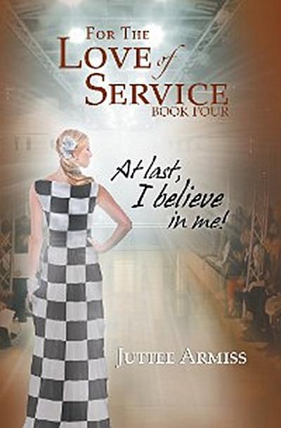 For the Love of Service Book 4