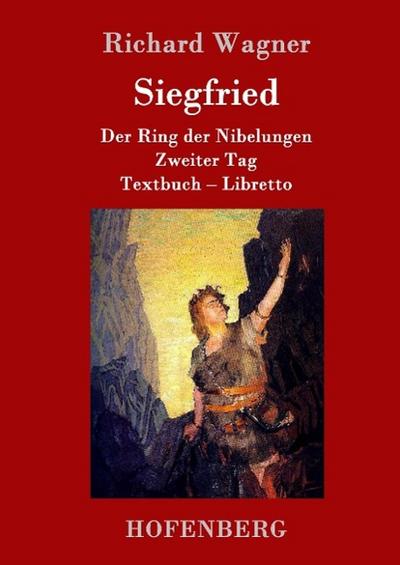 Siegfried - Richard Wagner