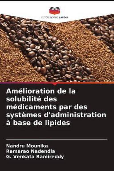 Amélioration de la solubilité des médicaments par des systèmes d’administration à base de lipides