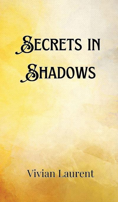 Secrets in Shadows