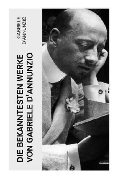 Die bekanntesten Werke von Gabriele D’Annunzio
