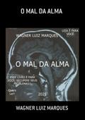 O Mal Da Alma