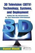 3D Television (3DTV) Technology, Systems, and Depl