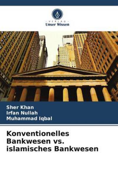 Konventionelles Bankwesen vs. islamisches Bankwesen