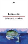 Bajki polskie/Polnische Märchen