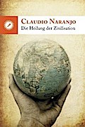 DIE HEILUNG DER ZIVILISATION