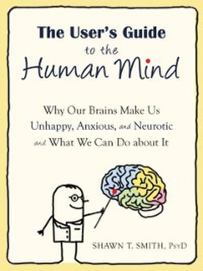 User’s Guide to the Human Mind