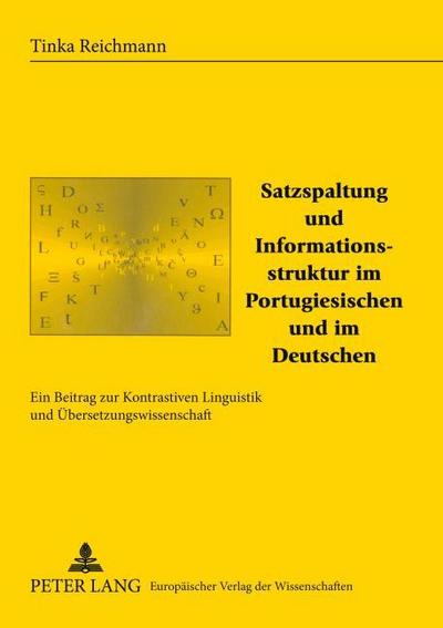 Satzspaltung und Informationsstruktur im Portugiesischen und im Deutschen