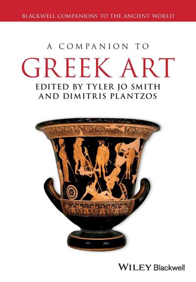 A Companion to Greek Art 2 Volume Set