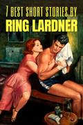 7 best short stories by Ring Lardner