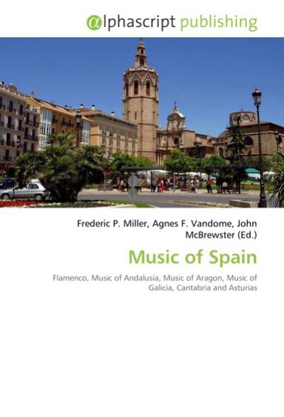 Music of Spain - Frederic P. Miller