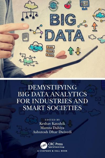 Demystifying Big Data Analytics for Industries and Smart Societies