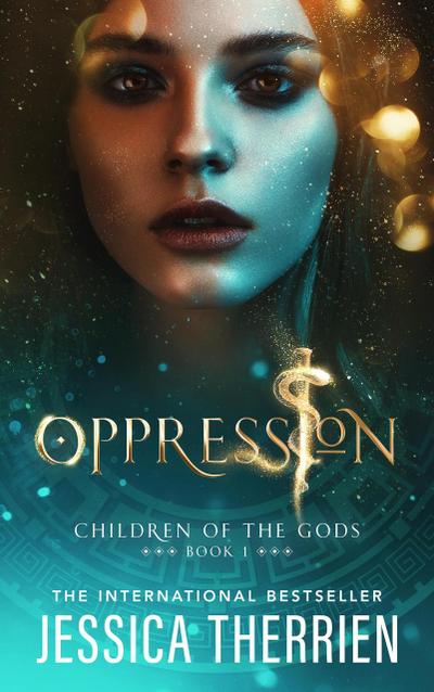 Oppression (Children of the Gods, #1)