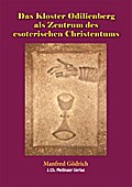 Das Kloster Odilienberg als Zentrum des esoterischen Christentums