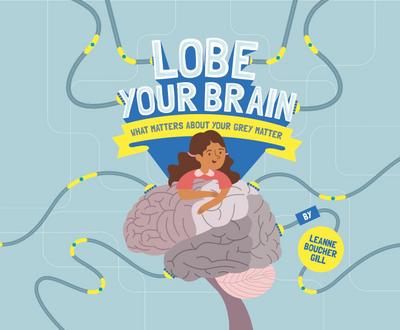 Lobe Your Brain