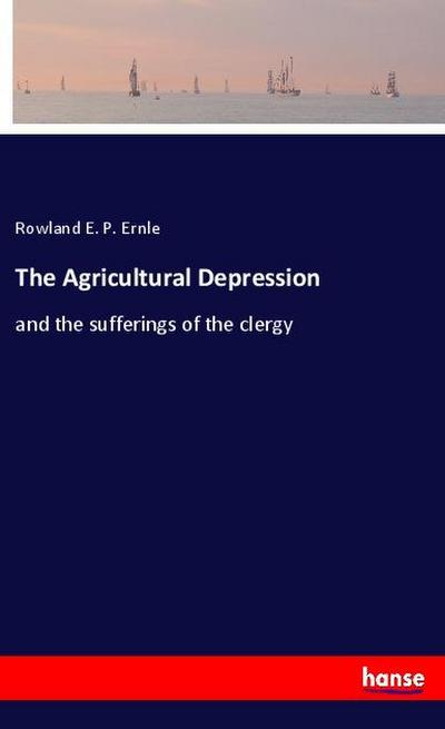 The Agricultural Depression