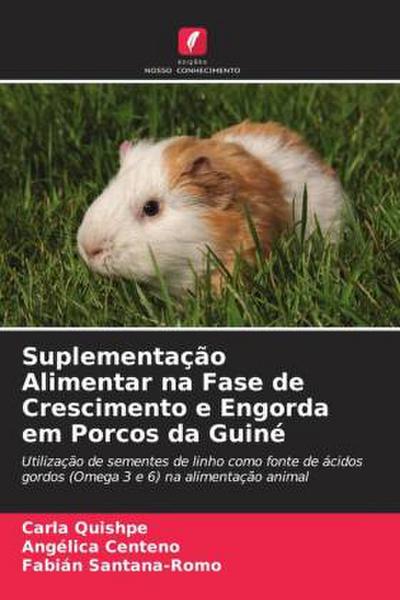 Suplementação Alimentar na Fase de Crescimento e Engorda em Porcos da Guiné
