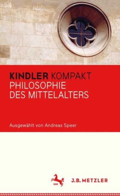 Kindler Kompakt: Philosophie des Mittelalters