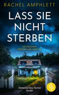 Lass sie nicht sterben | Ein düsterer Serienkiller-Thriller