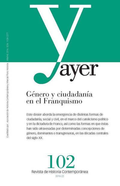 Género y ciudadanía en el franquismo : ayer 102