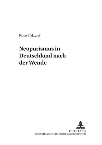 Neopurismus in Deutschland nach der Wende