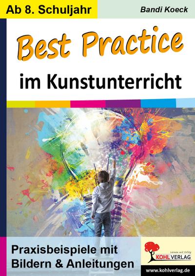 Best Practice im Kunstunterricht