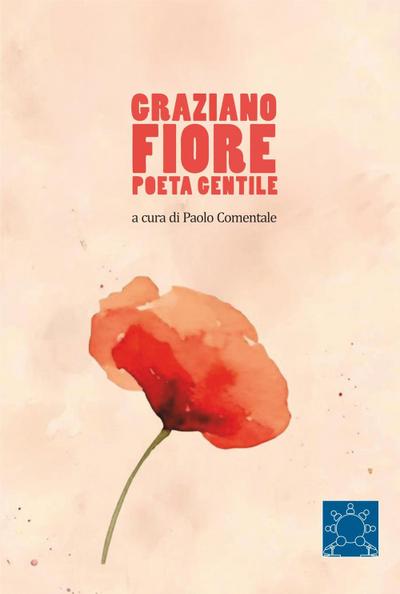Graziano Fiore poeta gentile
