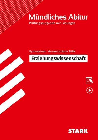 STARK Erziehungswissenschaft - Mündliche Abiturprüfung NRW - Prüfungsvorbereitung