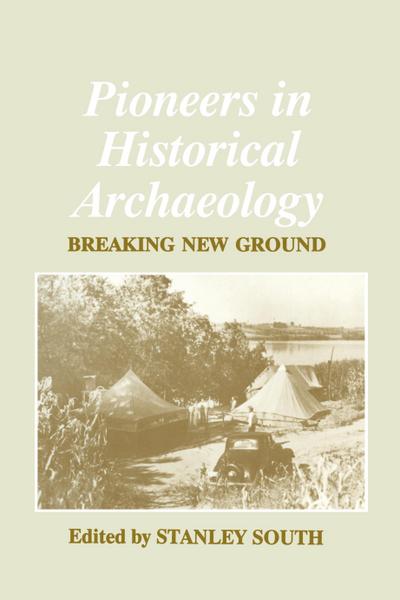 Pioneers in Historical Archaeology