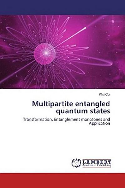Multipartite entangled quantum states