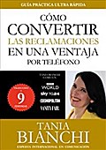 Cómo convertir las reclamaciones en una ventaja - por teléfono
