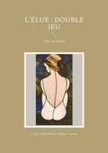 L’élue : double jeu