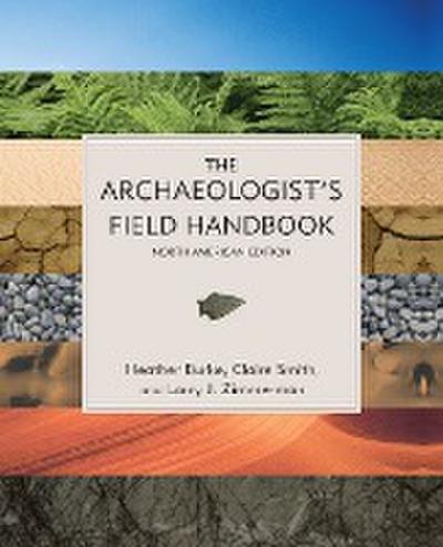 The Archaeologist’s Field Handbook, North American Edition