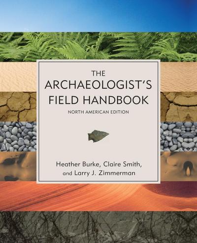 The Archaeologist’s Field Handbook