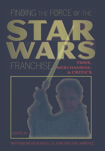 Finding the Force of the Star Wars Franchise