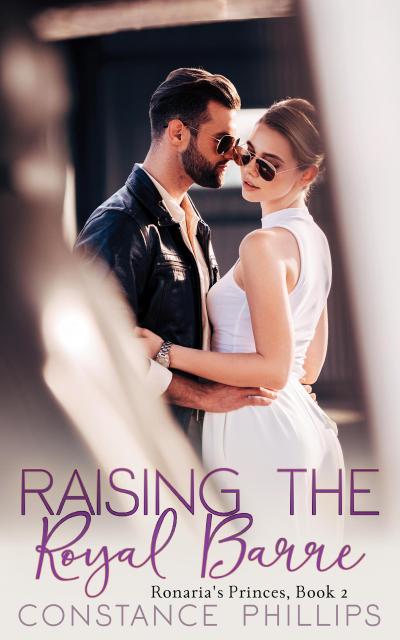 Raising the Royal Barre (Ronaria’s Princes, #2)