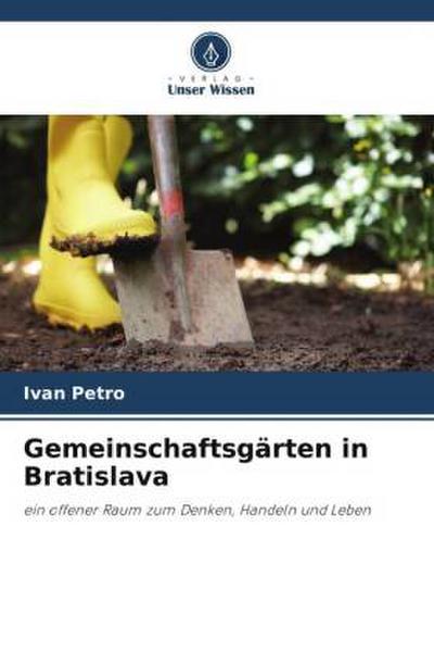 Gemeinschaftsgärten in Bratislava