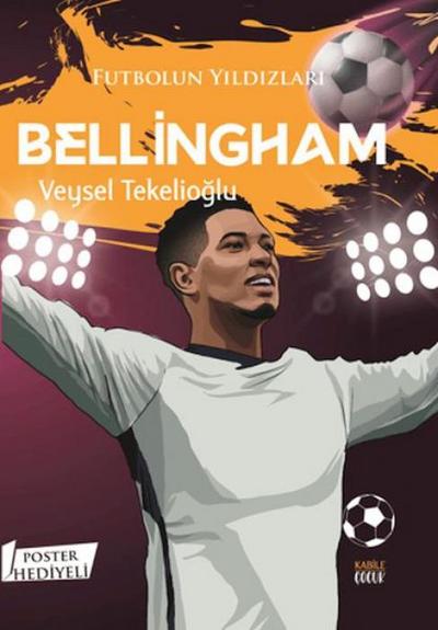 Futbolun Yildizlari Bellingham Poster Hediyeli