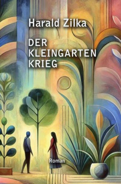 Der Kleingarten-Krieg