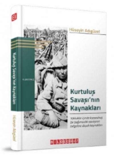 Kurtulus Savasinin Kaynaklari