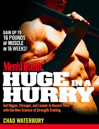 Men’s Health Huge in a Hurry