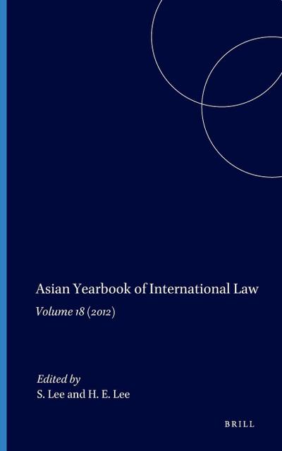Asian Yearbook of International Law, Volume 18 (2012)