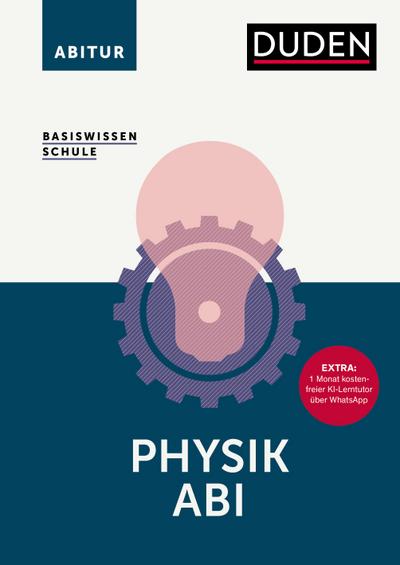 Basiswissen Schule - Physik Abi