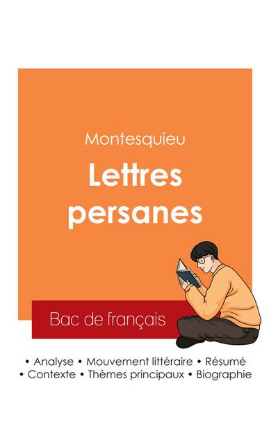 Réussir son Bac de français 2025 : Analyse du roman les Lettres persanes de Montesquieu