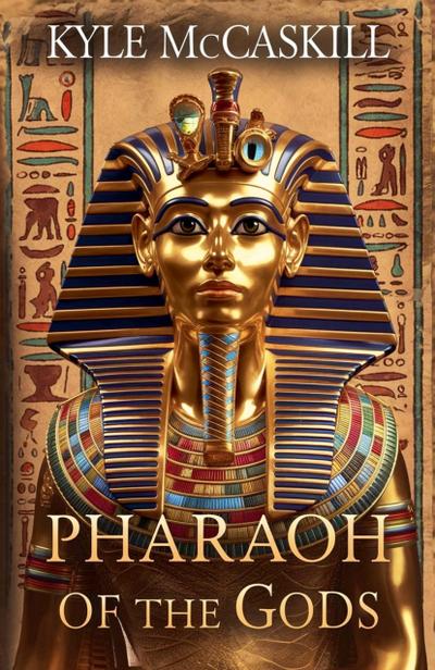 Mccaskill, K: Pharaoh Of The Gods